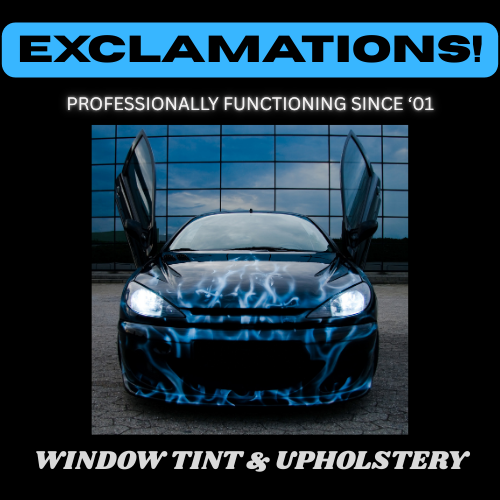 Exclamations Window Tint & Upholstery