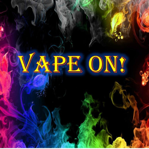 Vape On